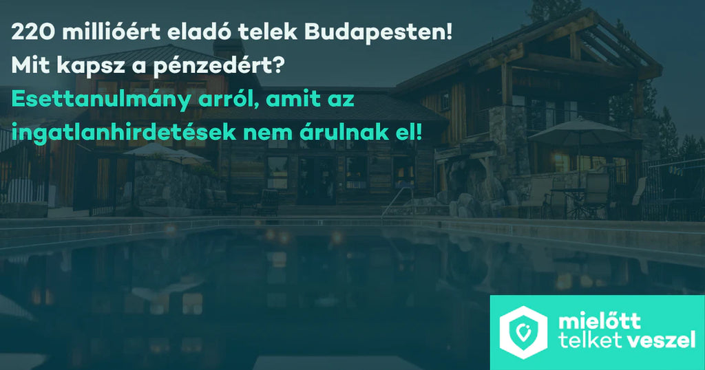 elado telek 220 millio esettanulmany