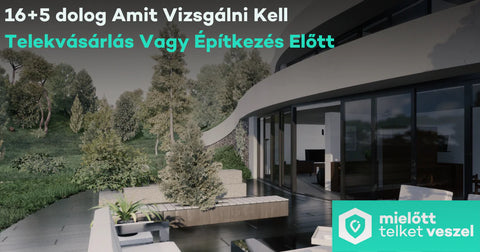 https://mielotttelketveszel.hu/165-dolog-amit-vizsgalni-kell-telekvasarlas-elott/